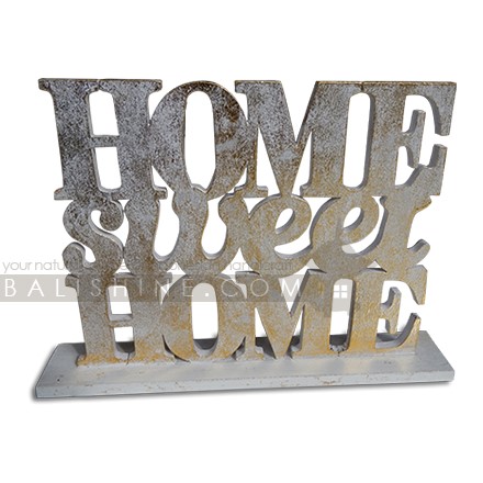 Balishine: Your natural source of indonesian handicraft presents in its Home Decor collection the Home Sweet Home:12RAT37918:This standing sign is produced in Bali and made from MDF wood.   Other color possible.