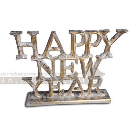 Balishine: Your natural source of indonesian handicraft presents in its Various collection the Happy New Year:413RAT7921:This standing sign is produced in Bali and made from MDF wood.   Other color possible.