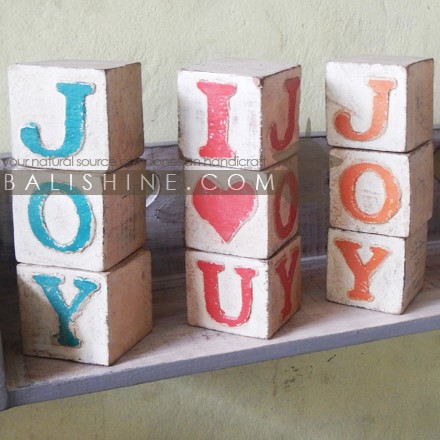 Balishine: Your natural source of indonesian handicraft presents in its Various collection the Joy Cube:415KAC77848:These cube are produced in Bali made from albasia wood. JOY or other available. 3 cubes.  Custom writting possible? Let us know your word?